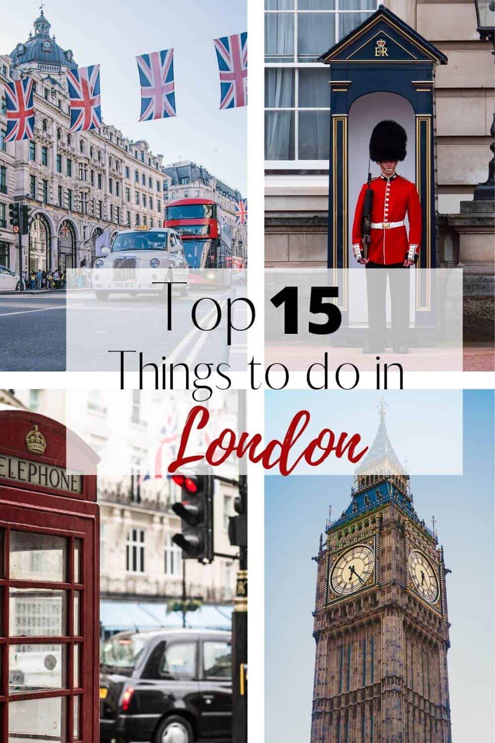 Top 15 Things to do in London